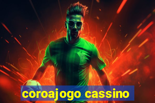 coroajogo cassino